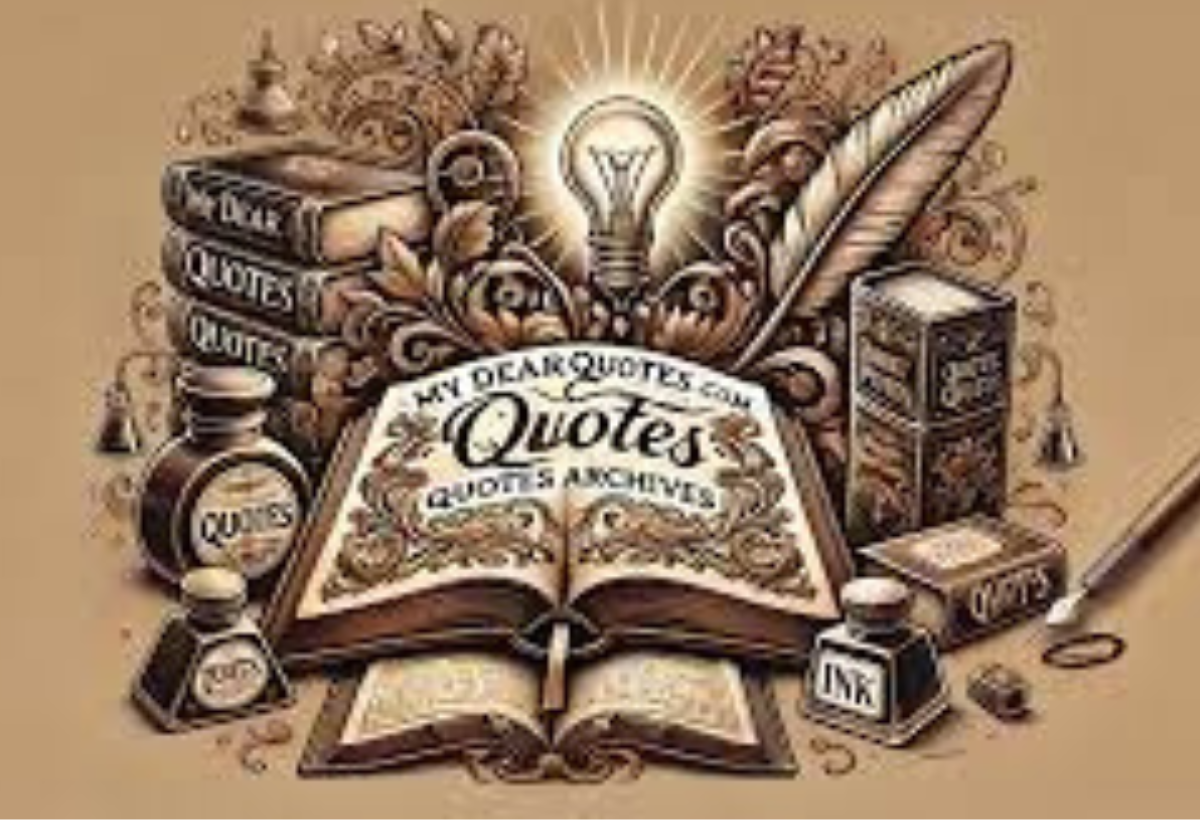 Welcome to MyDearQuotes.com Quotes Archives