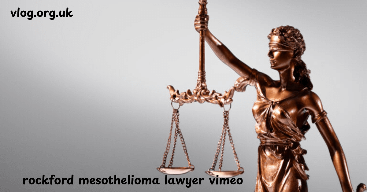 Rockford Mesothelioma Lawyer Vimeo: Discover Top Lawyers Fighting for Victims
